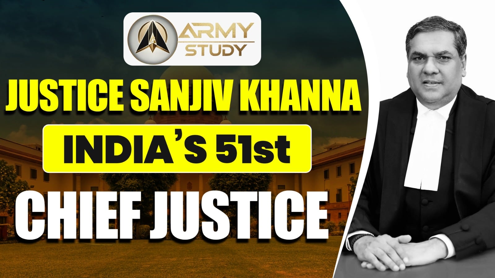 Justice Sanjiv Khanna - India’s 51St Chief Justice
