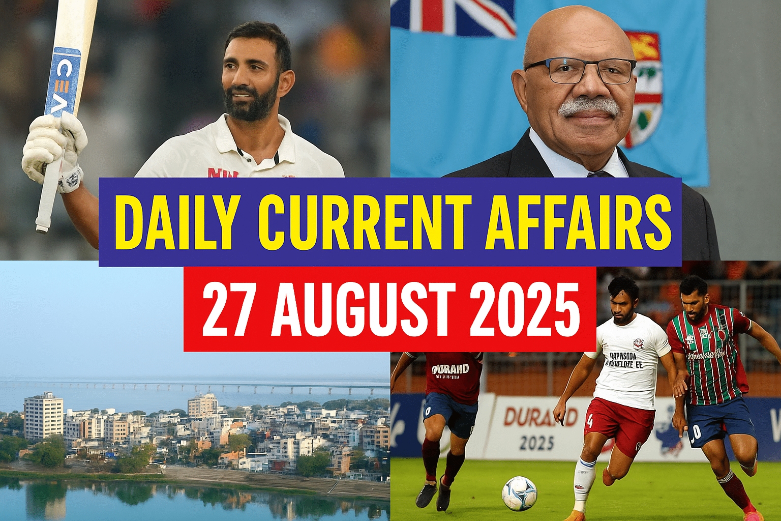 Daily Current Affairs 27 August 2025